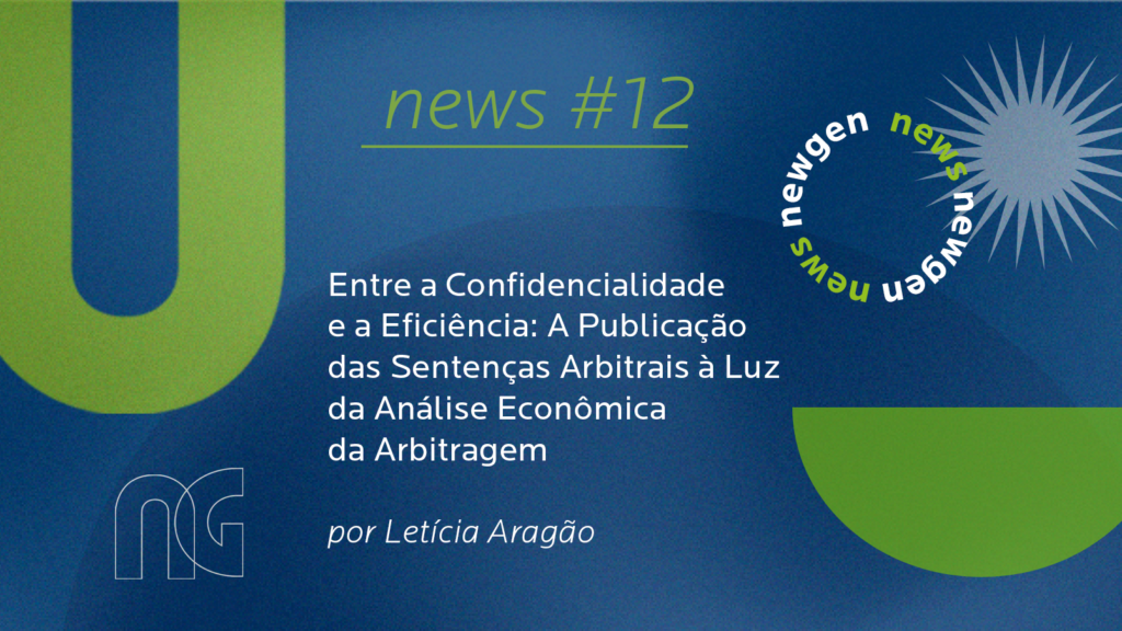 Entre a Confidencialidade e a Eficiência: A Publicação das Sentenças Arbitrais à Luz da Análise Econômica da Arbitragem