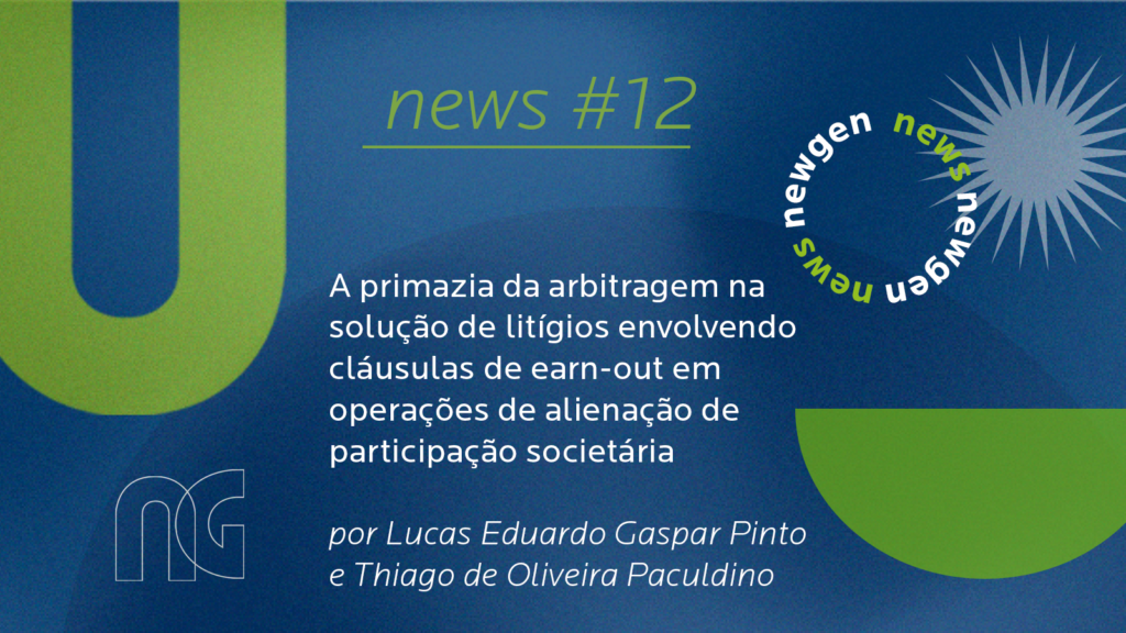 A primazia da arbitragem na solução de litígios envolvendo cláusulas de earn-out em operações de alienação de participação societária
