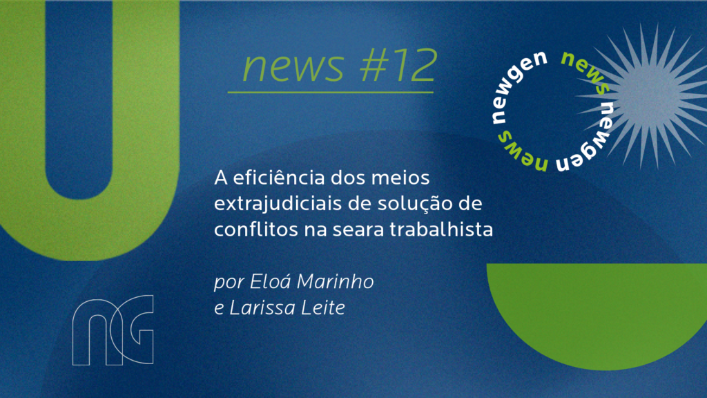 A eficiência dos meios extrajudiciais de solução de conflitos na seara trabalhista
