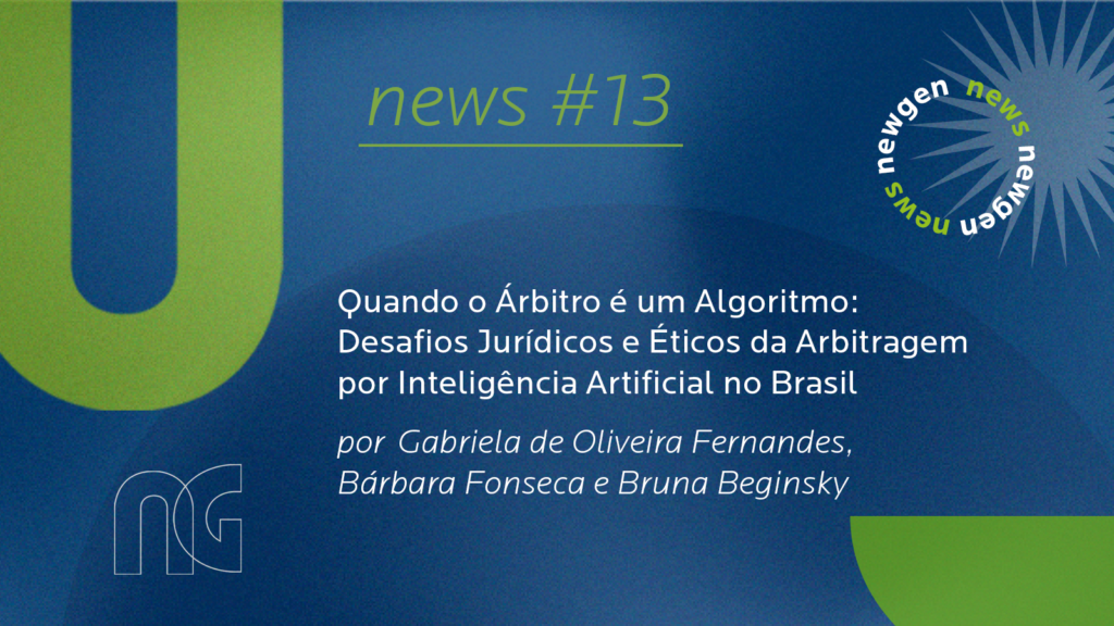 Quando o Árbitro é um Algoritmo: Desafios Jurídicos e Éticos da Arbitragem por Inteligência Artificial no Brasil