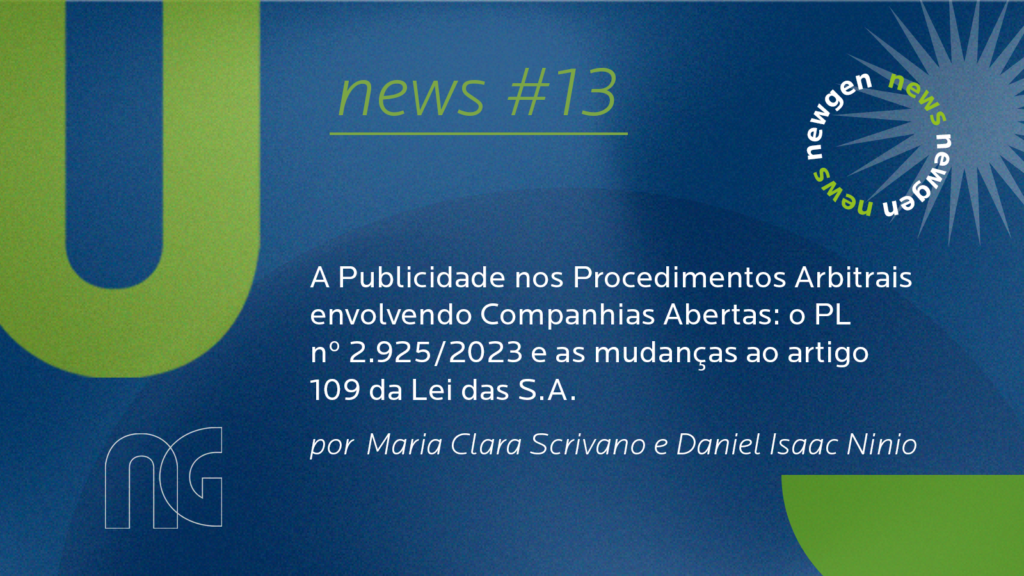 A Publicidade nos Procedimentos Arbitrais envolvendo Companhias Abertas: o PL nº 2.925/2023 e as mudanças ao artigo 109 da Lei das S.A.